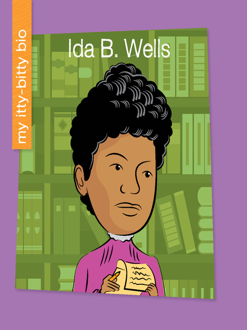Title details for Ida B. Wells by Sara Spiller - Available